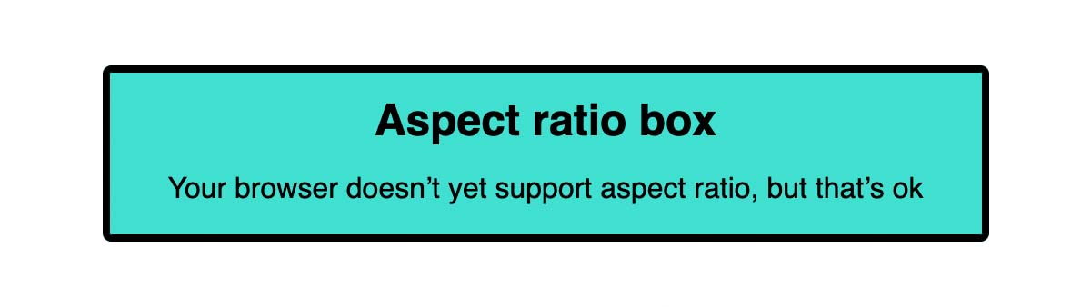 Turquoise box without aspect ratio applied