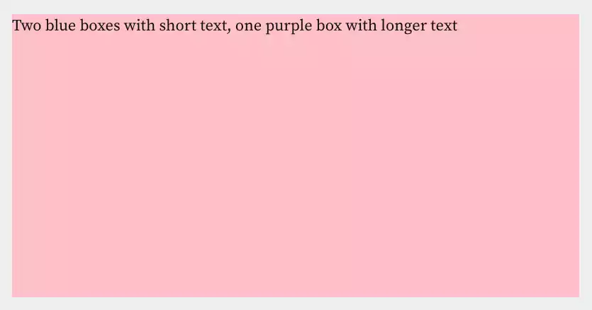 Pink box with the text “Two blue boxes with short text, one purple box with longer text”